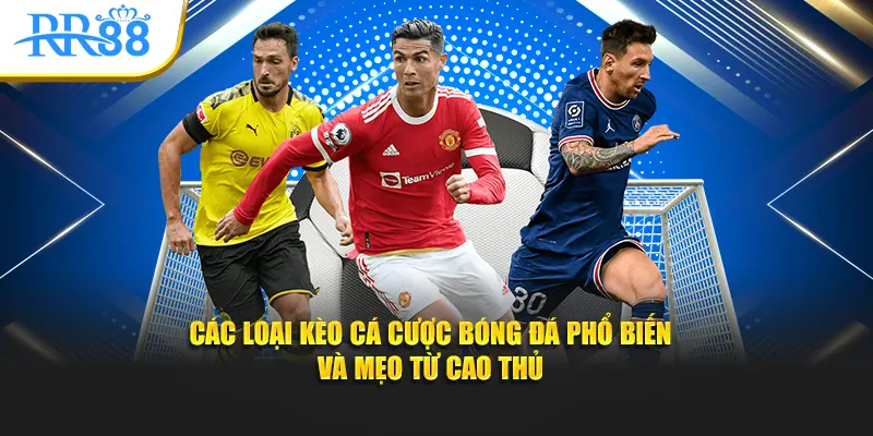 kèo cá cược bóng đá